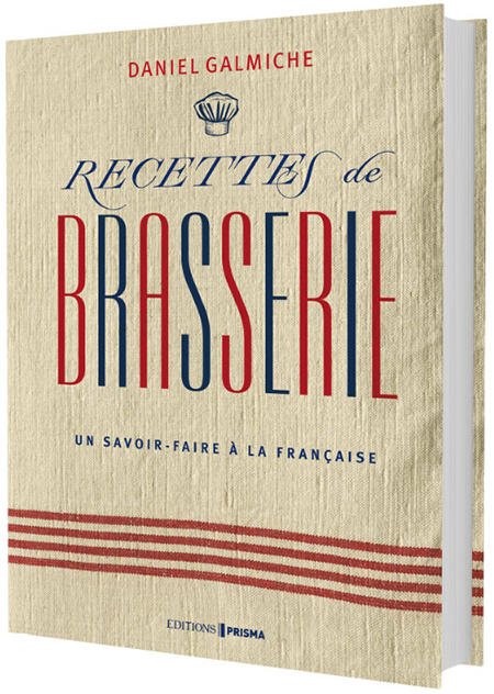 recettes_de_brasserie_daniel_galmiche_editions_prisma