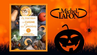 “La cuisine des sorcières” Éditions Michel Lafon