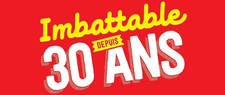 Imbattable depuis 30ans