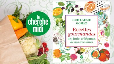 Recettes gourmandes des fruits & légumes de nos territoires