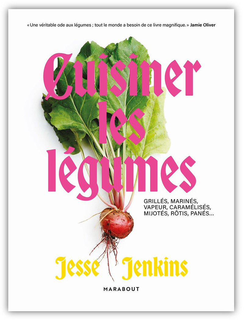 Cuisiner les légumes - Jesse Jenkins