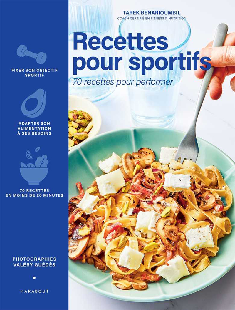 Recettes pour sportifs - Tarek Benarioumbil