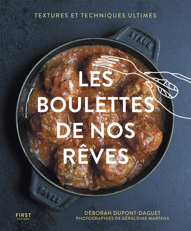 Les boulettes de nos rêves - Par Déborah Dupont-Daguet