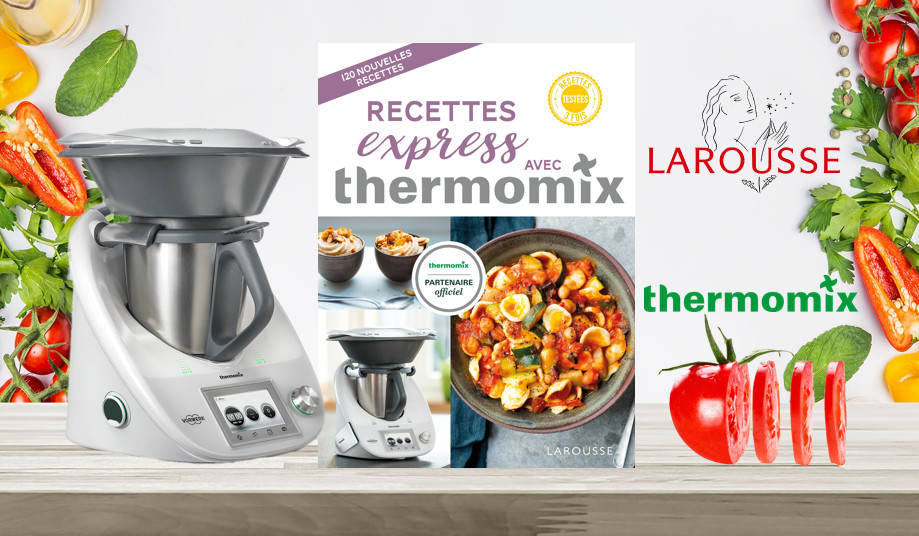 Recettes express avec Thermomix 